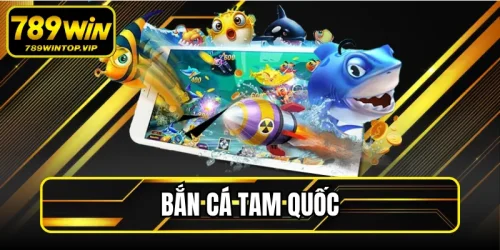 Bắn Cá Tam Quốc