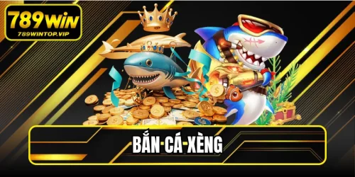 Bắn Cá Xèng