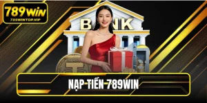 Nạp Tiền 789WIN